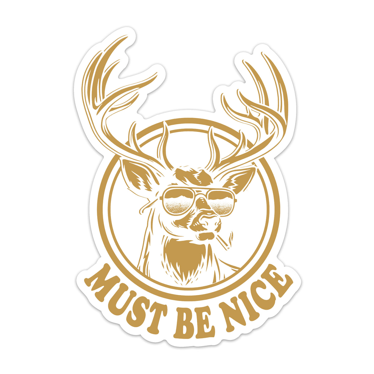 Must Be Nice Sticker