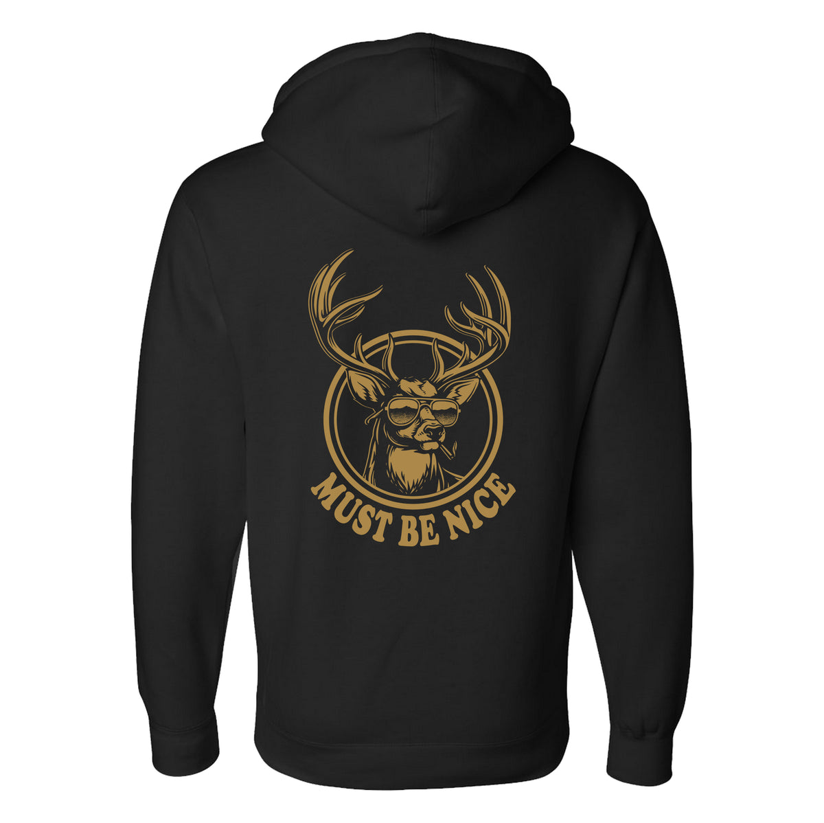 Must Be Nice Hoodie