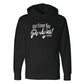 No Time For Pendejos Hoodie