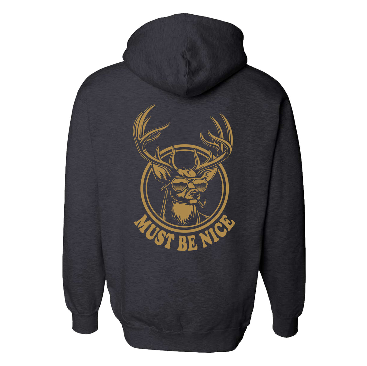 Must Be Nice Hoodie