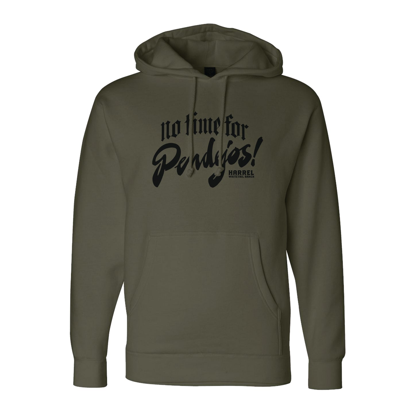 No Time For Pendejos Hoodie
