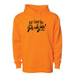 No Time For Pendejos Hoodie