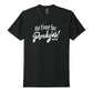 No Time For Pendejos Tee