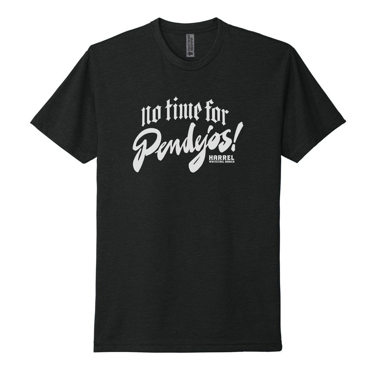 No Time For Pendejos Tee