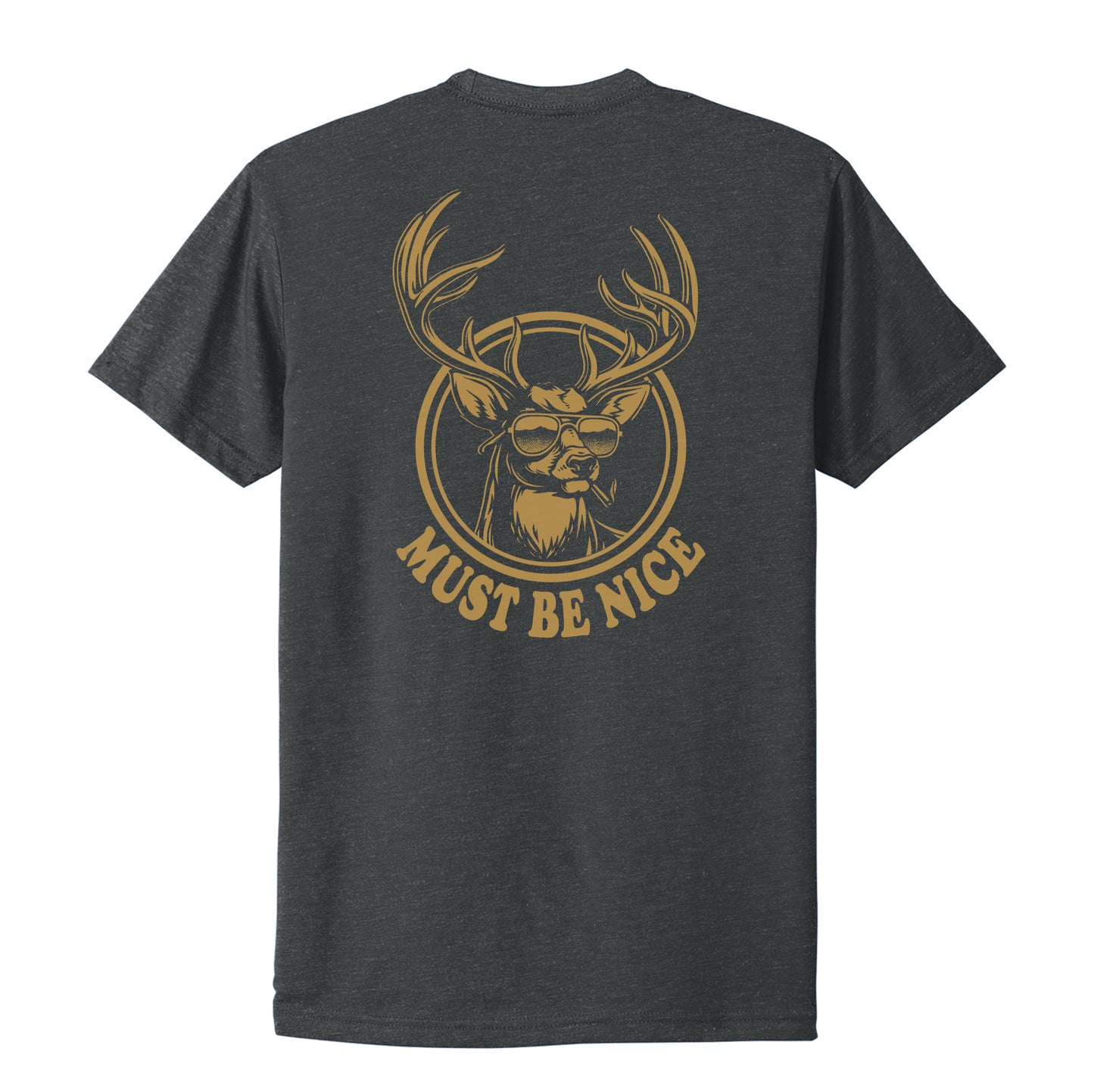 Must Be Nice Tee