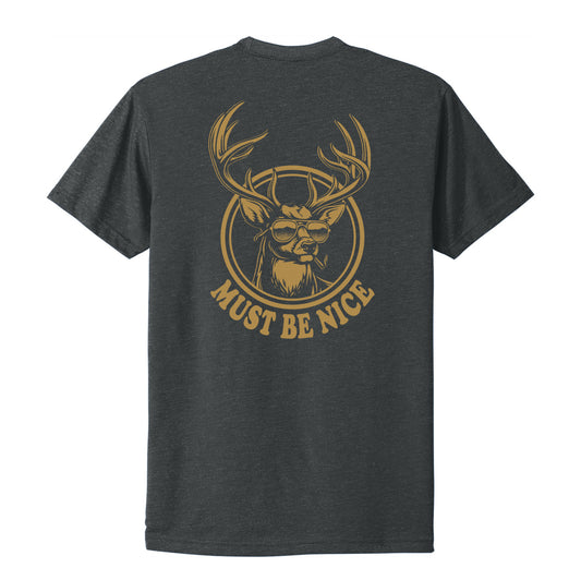 Must Be Nice Tee