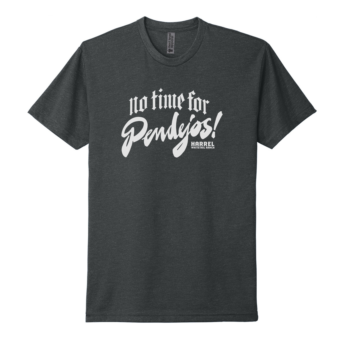 No Time For Pendejos Tee