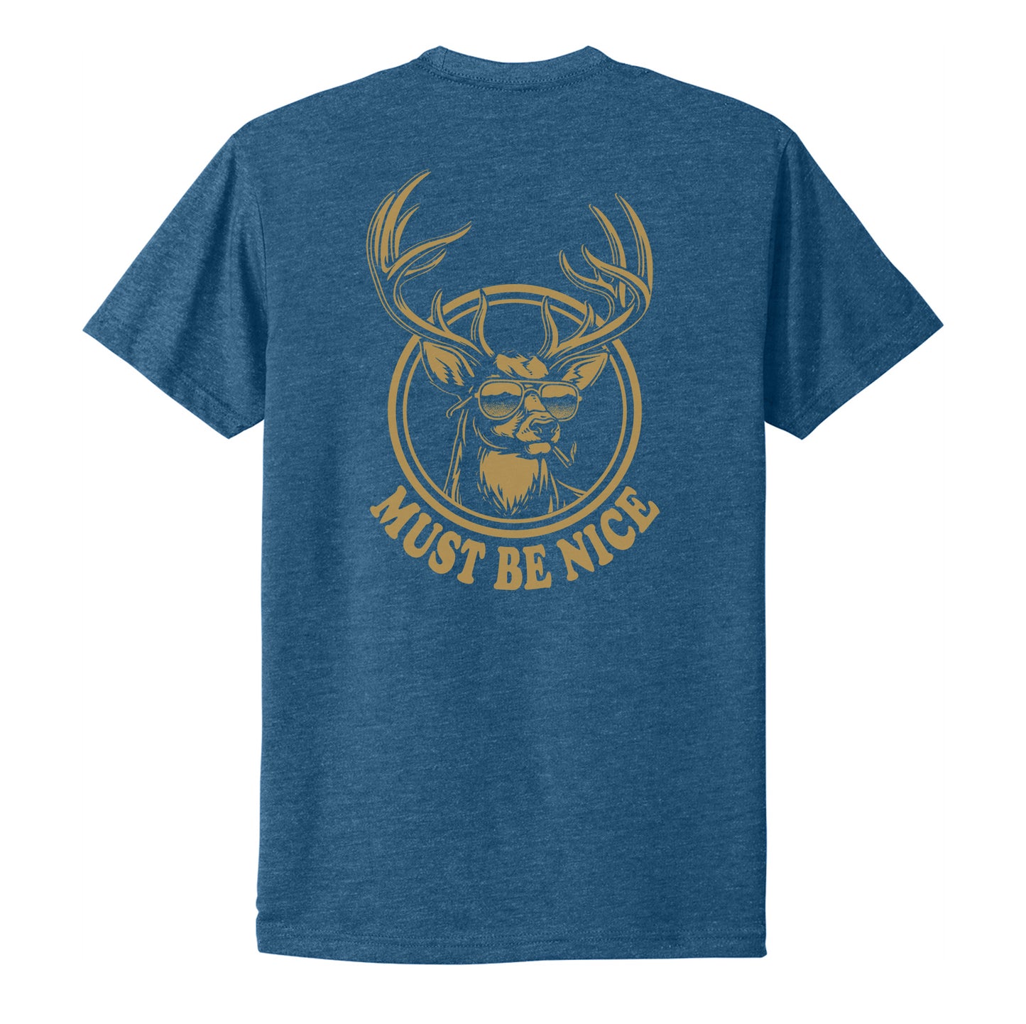 Must Be Nice Tee