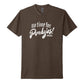 No Time For Pendejos Tee