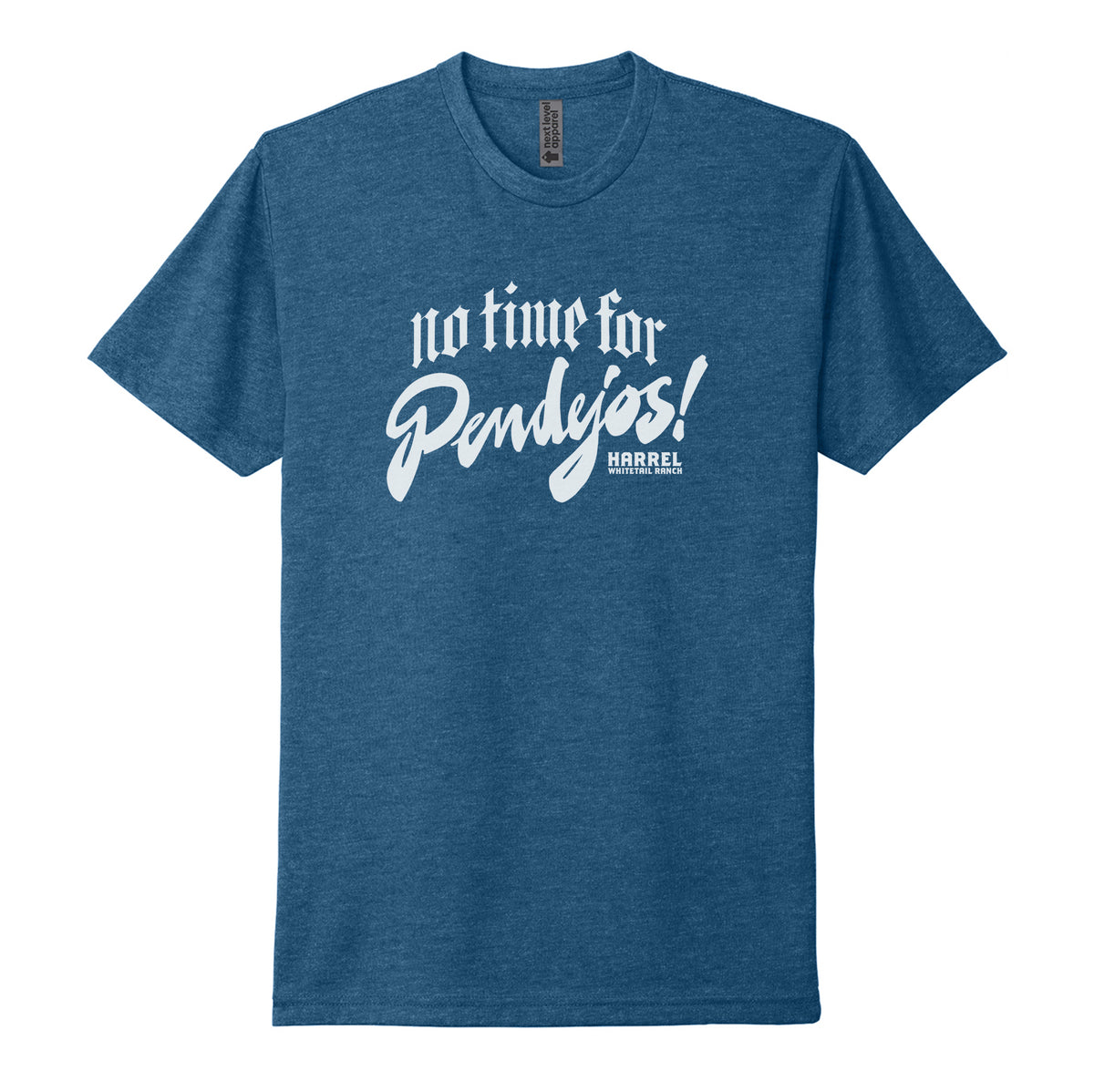 No Time For Pendejos Tee