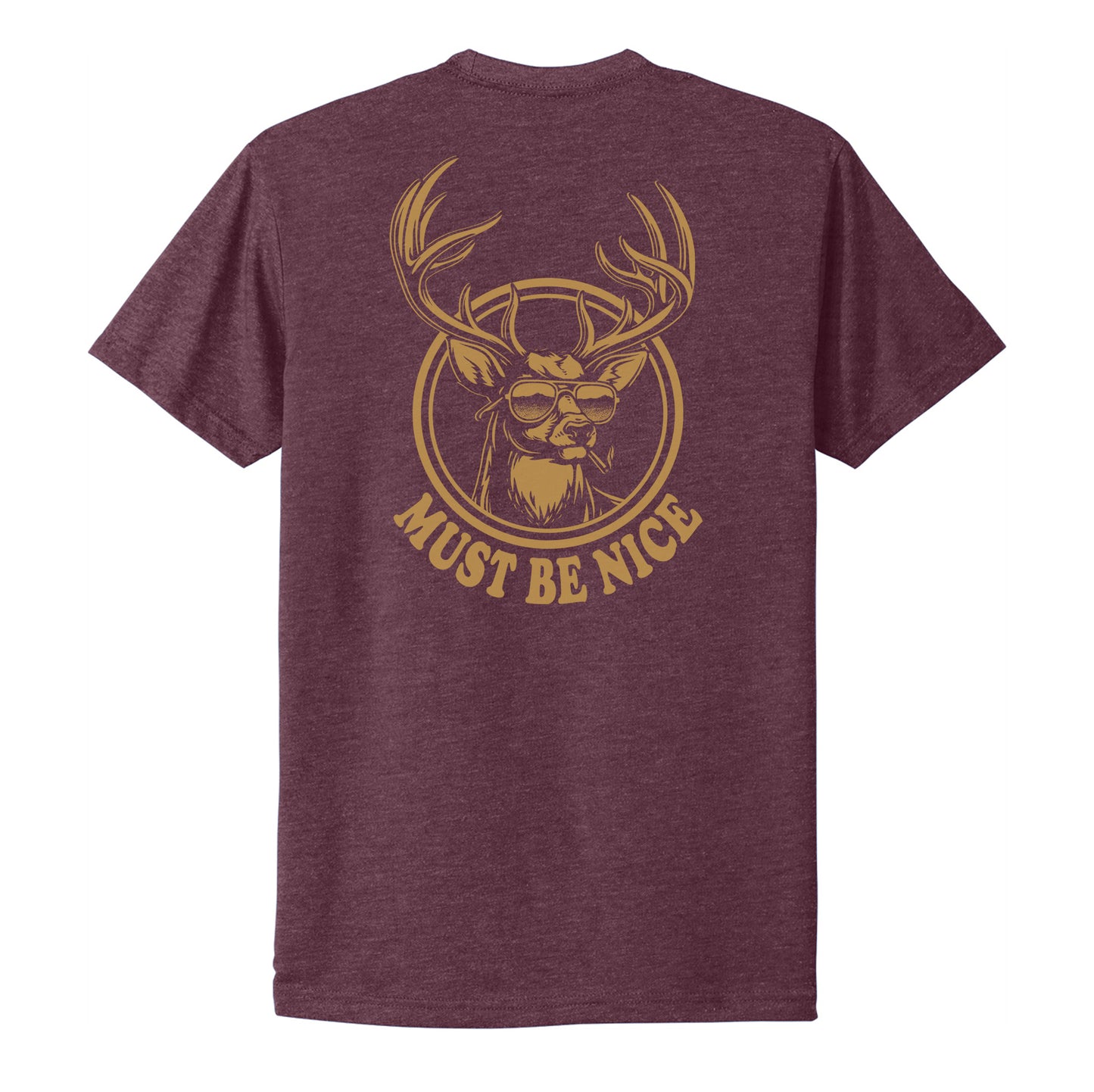 Must Be Nice Tee