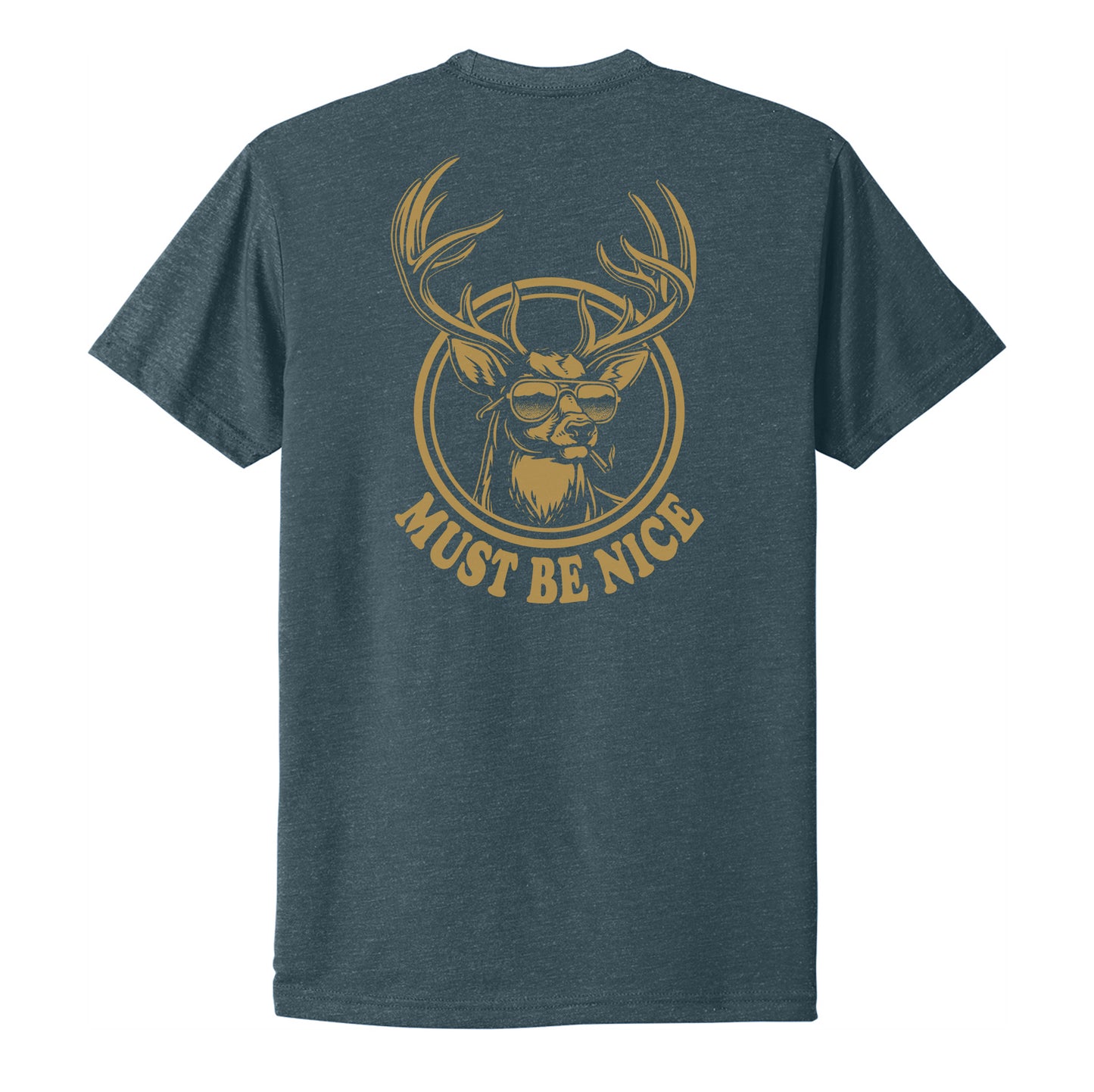 Must Be Nice Tee