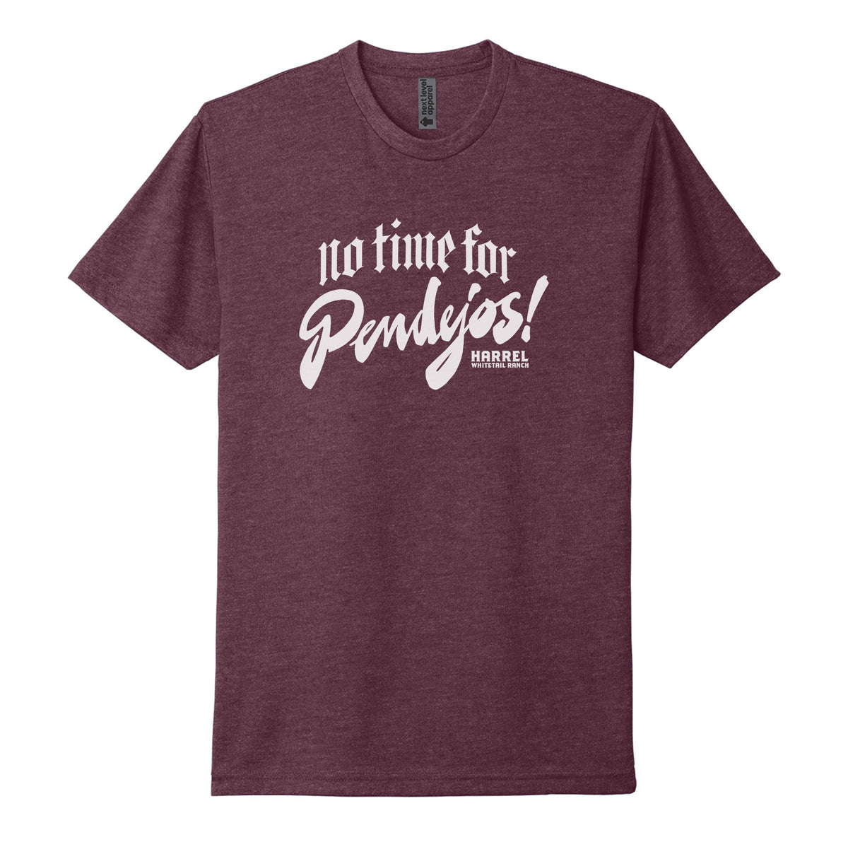 No Time For Pendejos Tee
