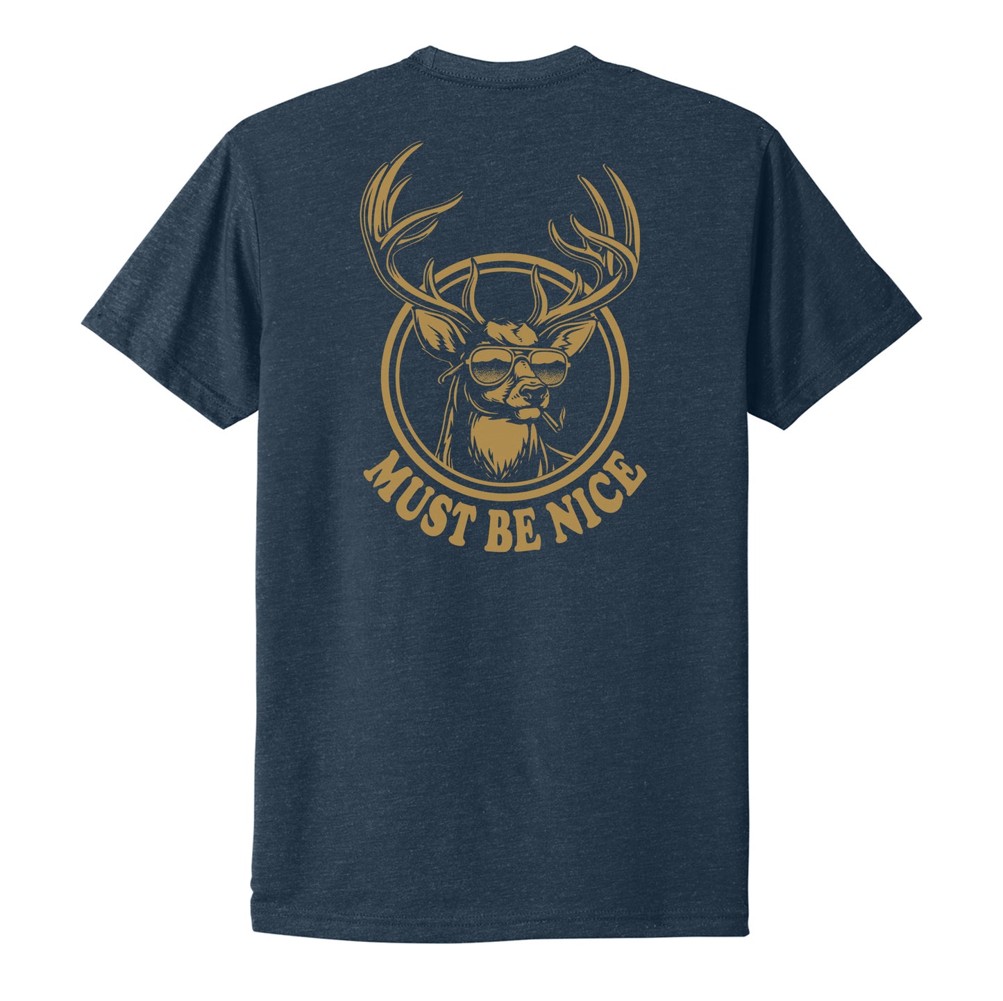 Must Be Nice Tee