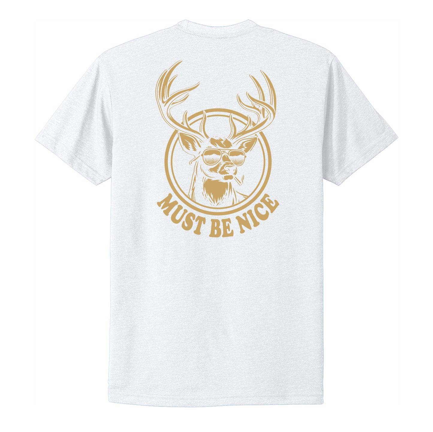 Must Be Nice Tee