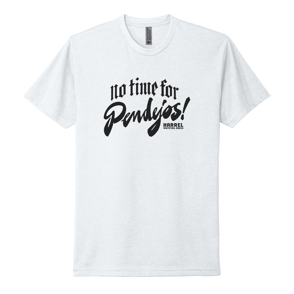 No Time For Pendejos Tee