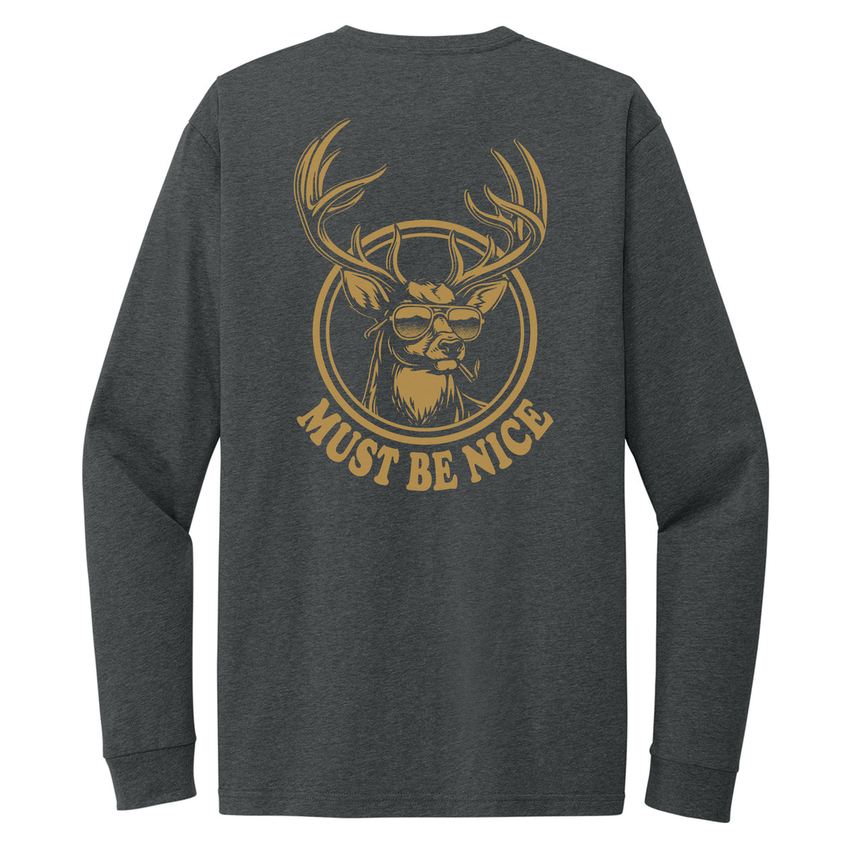 Must Be Nice Long Sleeve