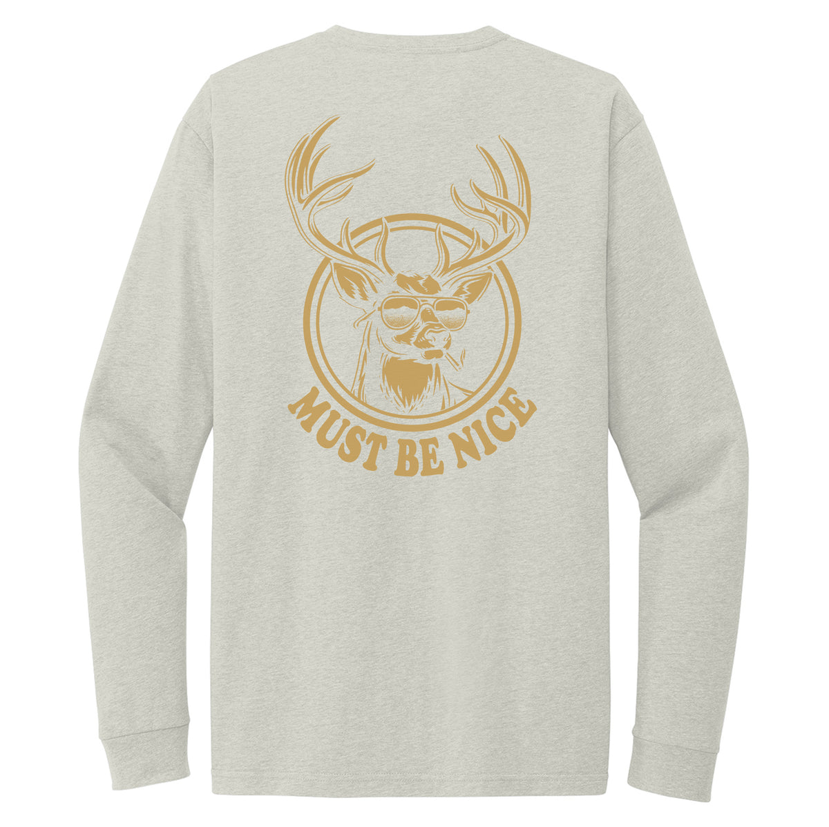 Must Be Nice Long Sleeve