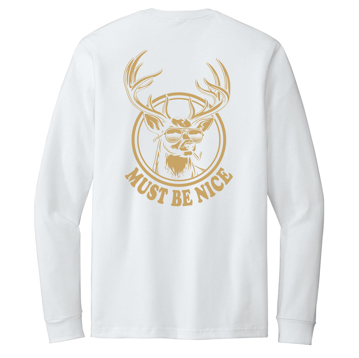 Must Be Nice Long Sleeve